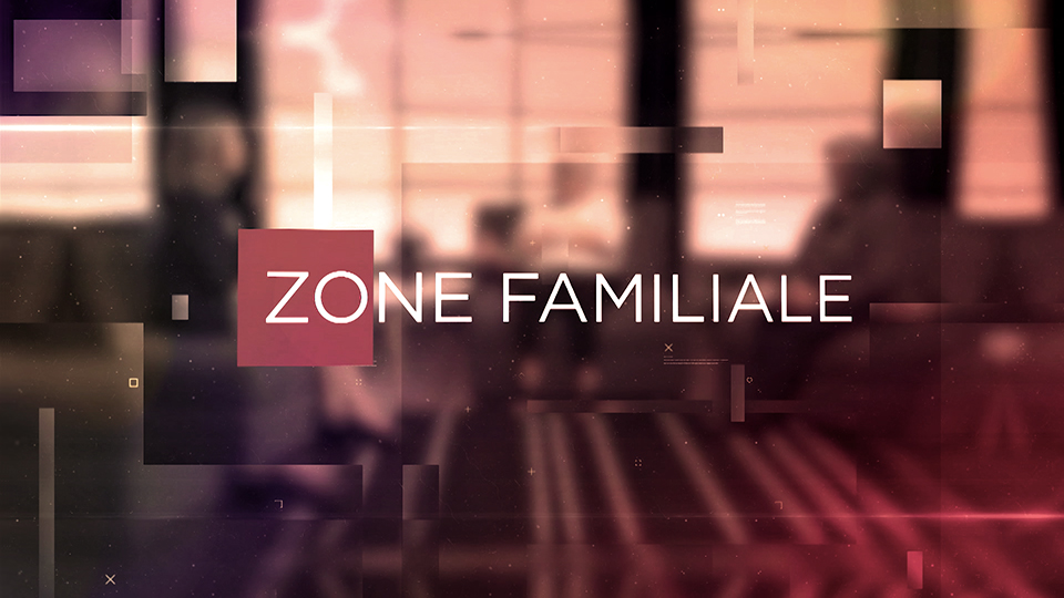 Zone Familiale