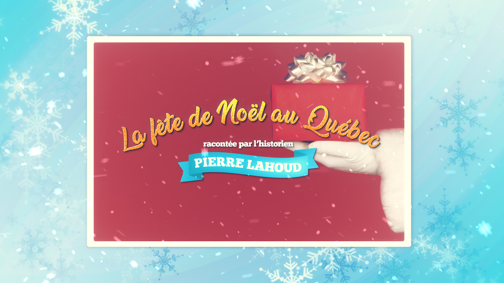 La fête de Noël au Québec racontée par l'historien Pierre Lahoud