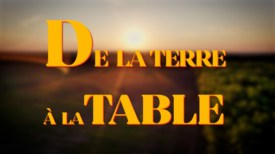 De la terre à la table