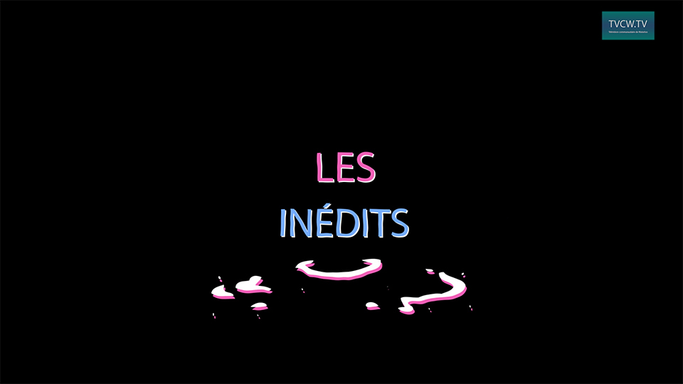 Les inédits