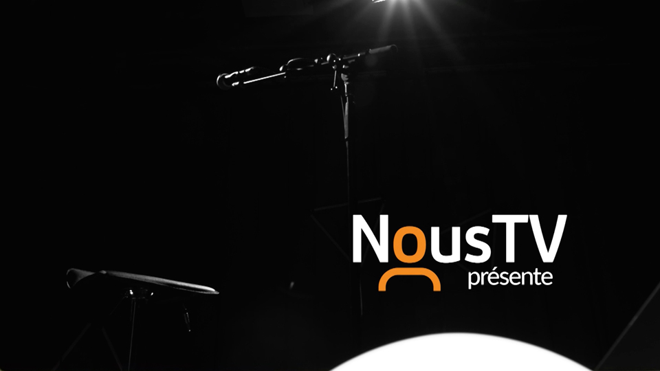 NousTV présente