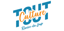 Tout Culture Rivière-du-Loup